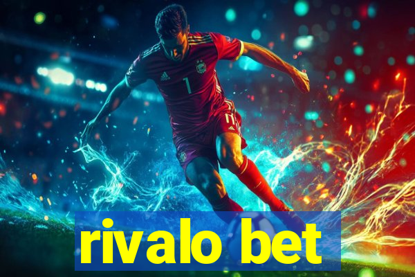 rivalo bet