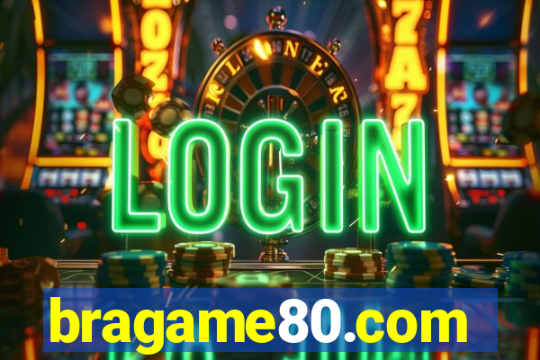 bragame80.com