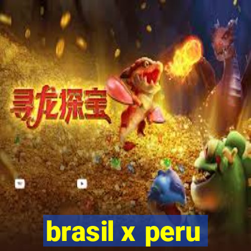 brasil x peru