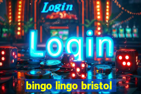 bingo lingo bristol