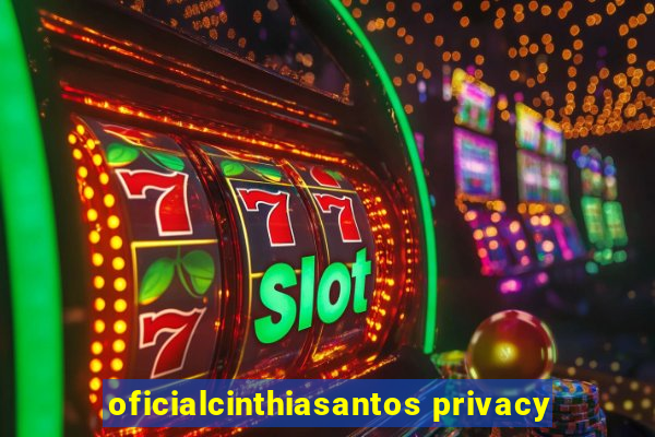 oficialcinthiasantos privacy