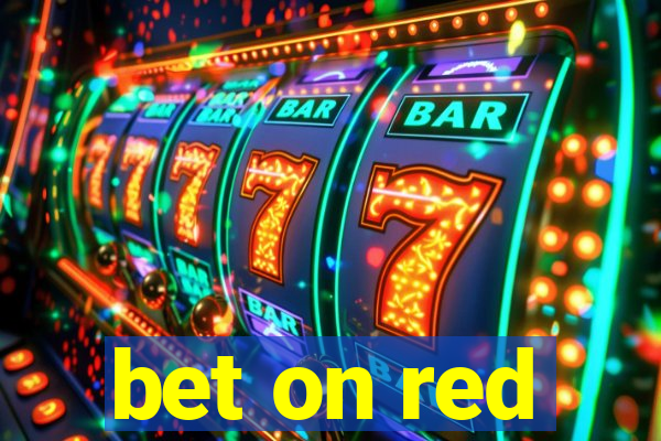 bet on red