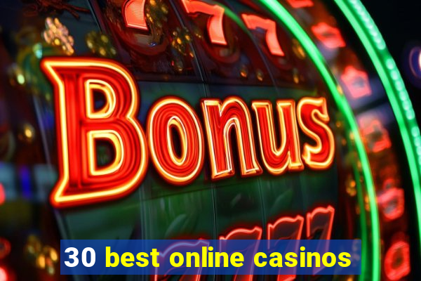 30 best online casinos