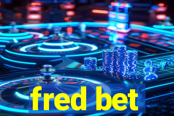 fred bet