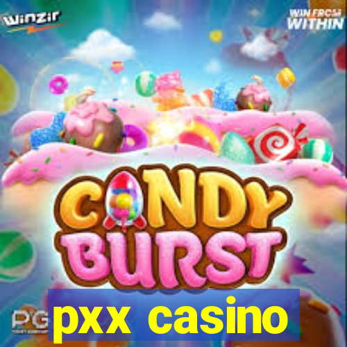 pxx casino