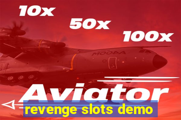 revenge slots demo