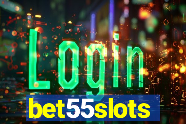 bet55slots