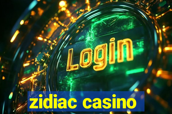 zidiac casino