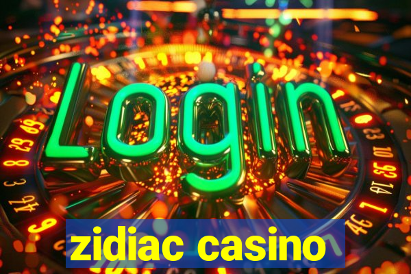 zidiac casino