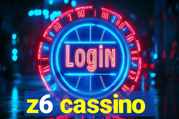 z6 cassino