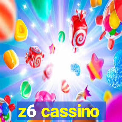 z6 cassino