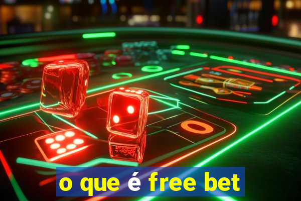 o que é free bet