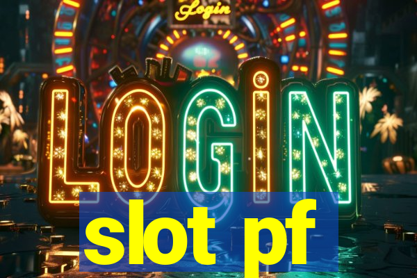 slot pf