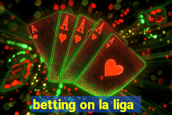 betting on la liga