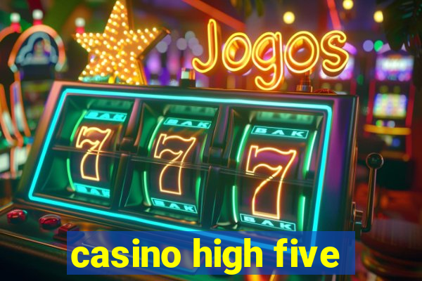 casino high five