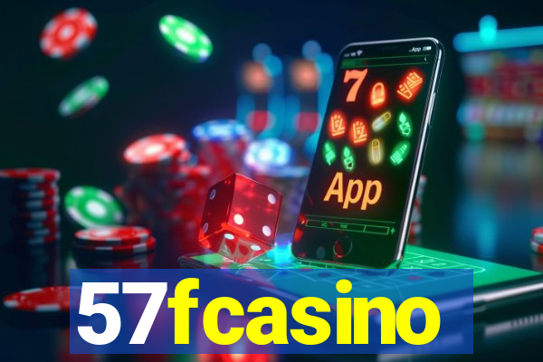 57fcasino