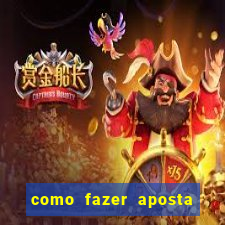 como fazer aposta no esporte bet