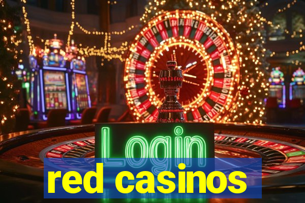 red casinos