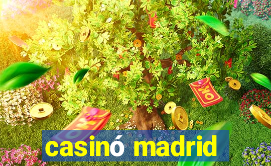 casinó madrid