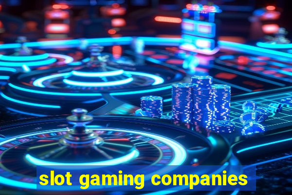 slot gaming companies