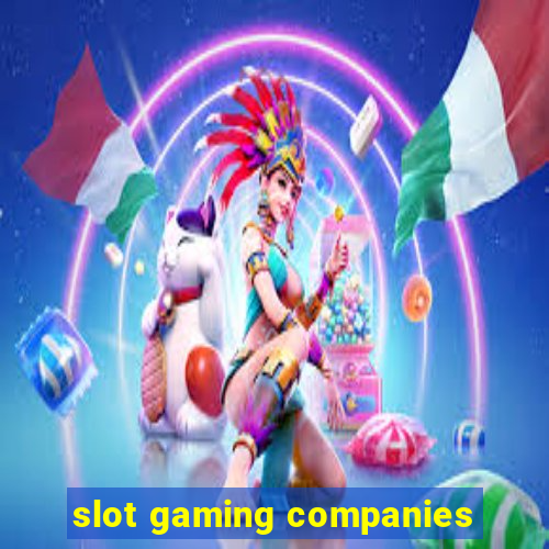 slot gaming companies