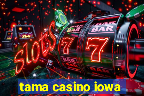 tama casino iowa