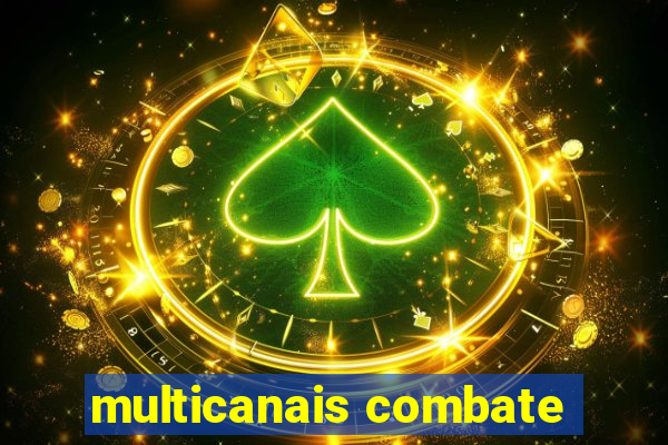 multicanais combate