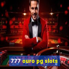 777 ouro pg slots