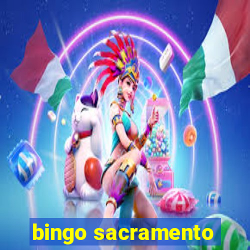 bingo sacramento