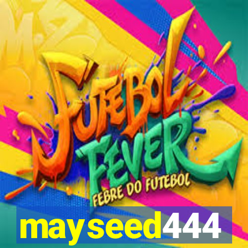 mayseed444