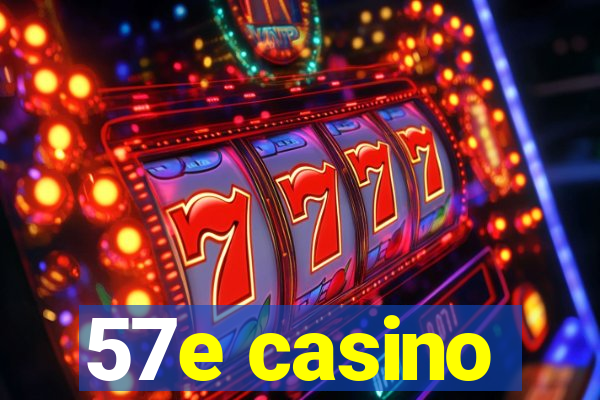 57e casino