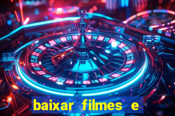 baixar filmes e séries mp4