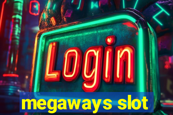 megaways slot