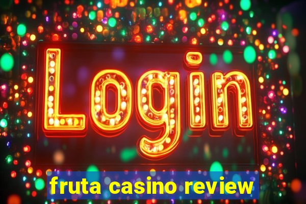 fruta casino review