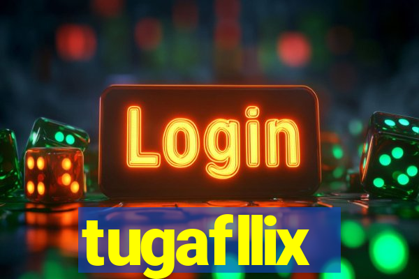 tugafllix