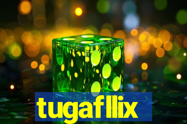 tugafllix