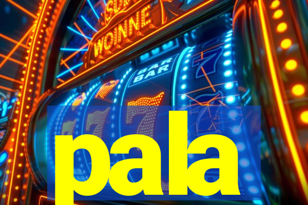 pala