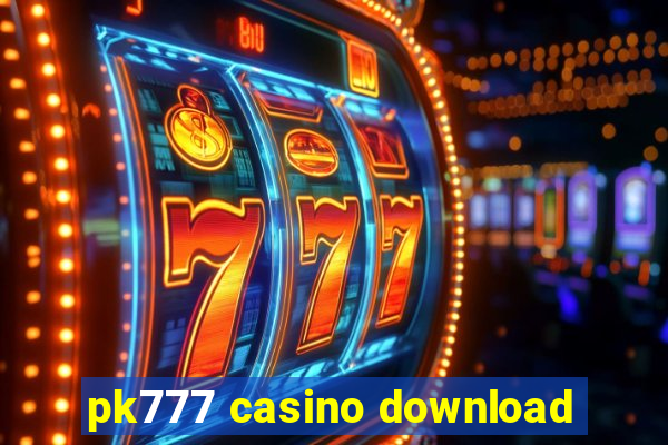 pk777 casino download