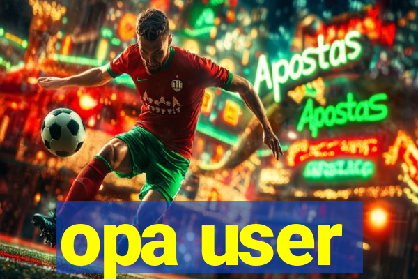 opa user