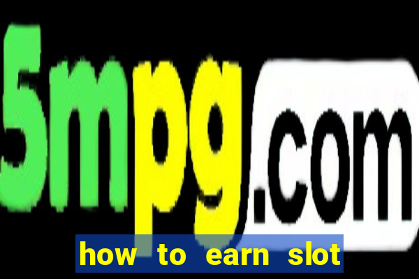 how to earn slot dollars at mgm