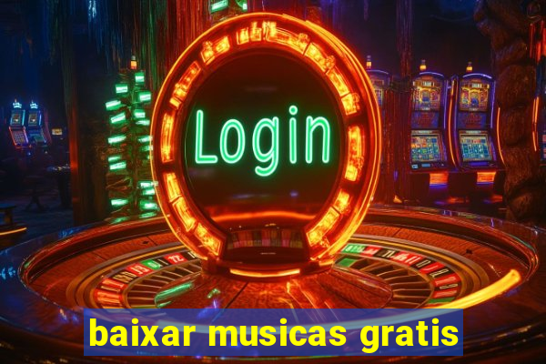 baixar musicas gratis