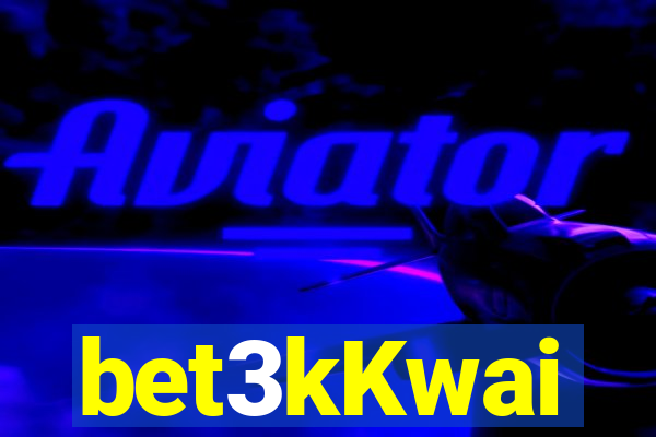 bet3kKwai