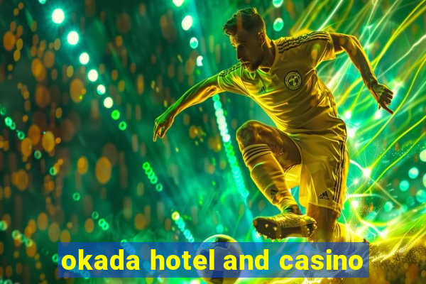 okada hotel and casino