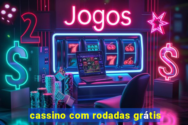 cassino com rodadas grátis