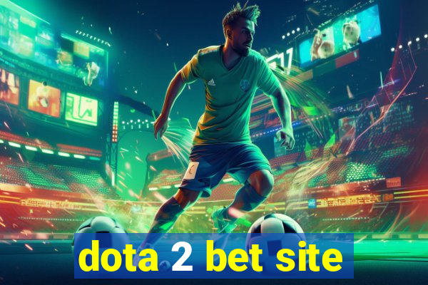 dota 2 bet site