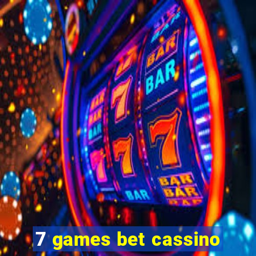 7 games bet cassino