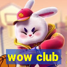 wow club