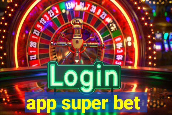 app super bet