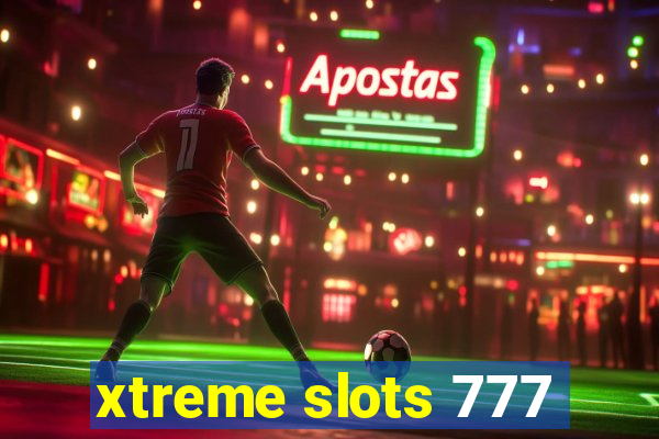 xtreme slots 777