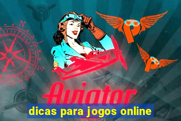 dicas para jogos online